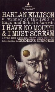 I Have No Mouth, and I Must Scream book